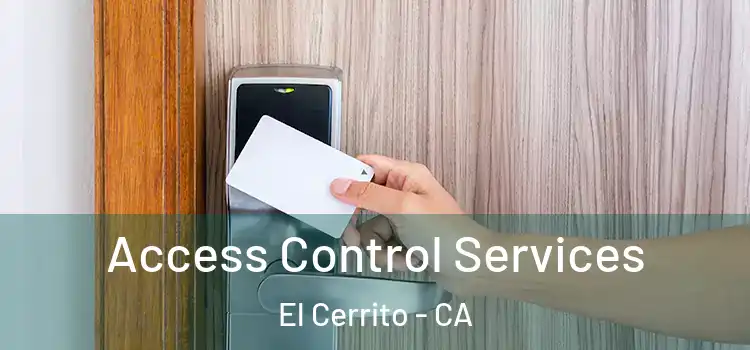 Access Control Services El Cerrito - CA