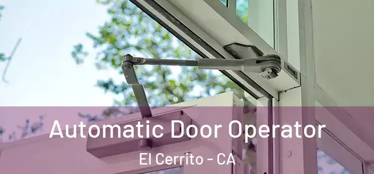 Automatic Door Operator El Cerrito - CA