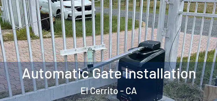 Automatic Gate Installation El Cerrito - CA