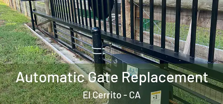  Automatic Gate Replacement El Cerrito - CA
