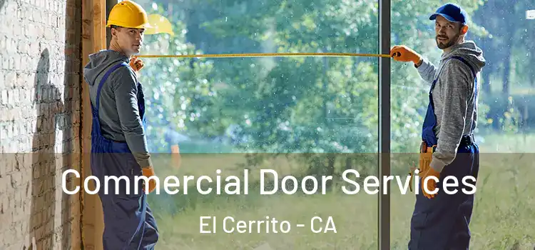 Commercial Door Services El Cerrito - CA