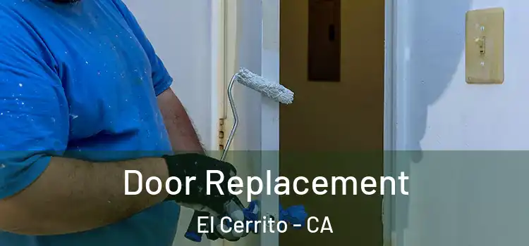 Door Replacement El Cerrito - CA