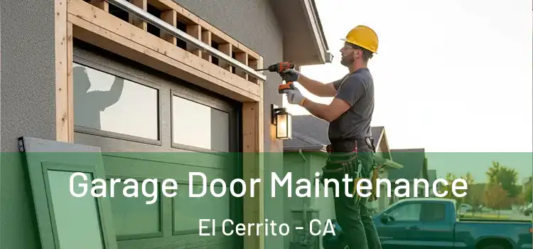 Garage Door Maintenance El Cerrito - CA