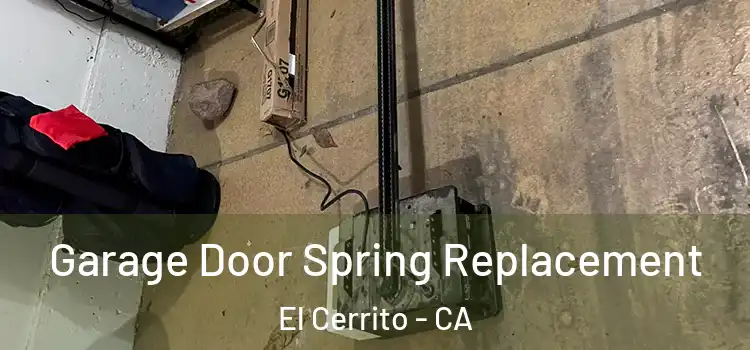  Garage Door Spring Replacement El Cerrito - CA