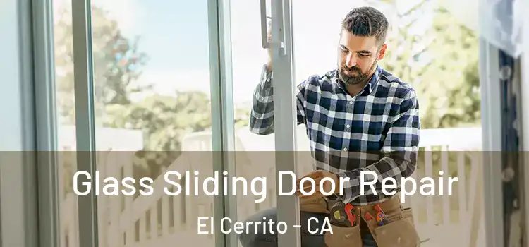  Glass Sliding Door Repair El Cerrito - CA