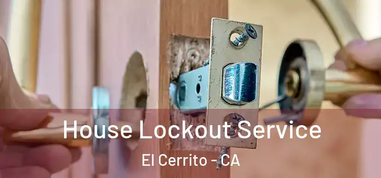 House Lockout Service El Cerrito - CA
