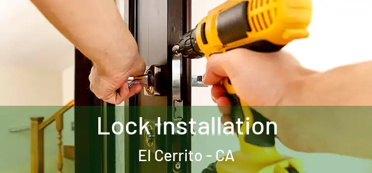 Lock Installation El Cerrito - CA
