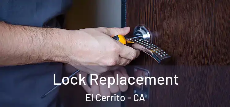 Lock Replacement El Cerrito - CA