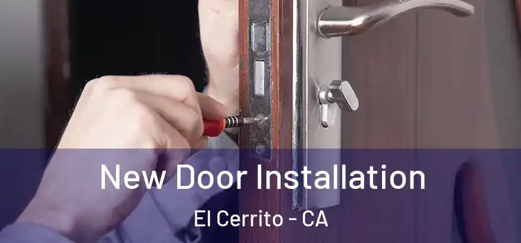 New Door Installation El Cerrito - CA