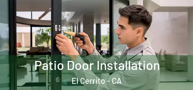 Patio Door Installation El Cerrito - CA