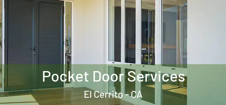 Pocket Door Services El Cerrito - CA