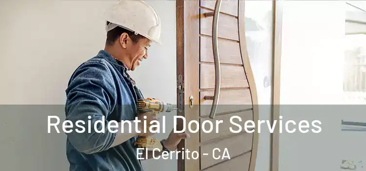 Residential Door Services El Cerrito - CA