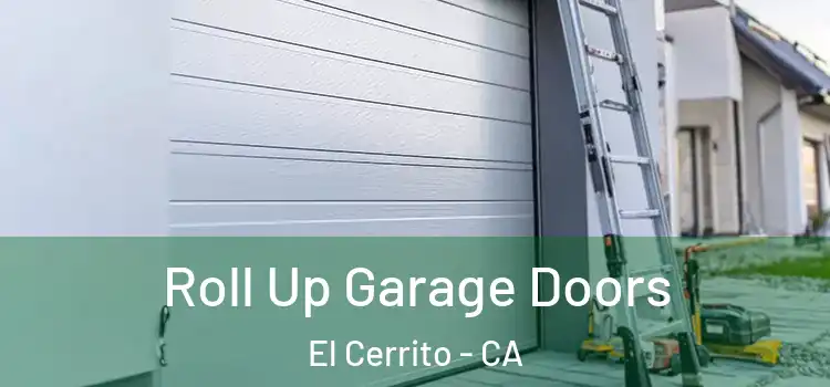  Roll Up Garage Doors El Cerrito - CA