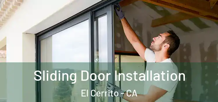 Sliding Door Installation El Cerrito - CA
