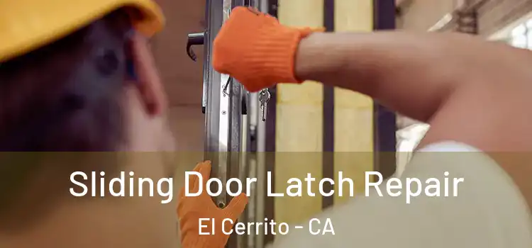  Sliding Door Latch Repair El Cerrito - CA